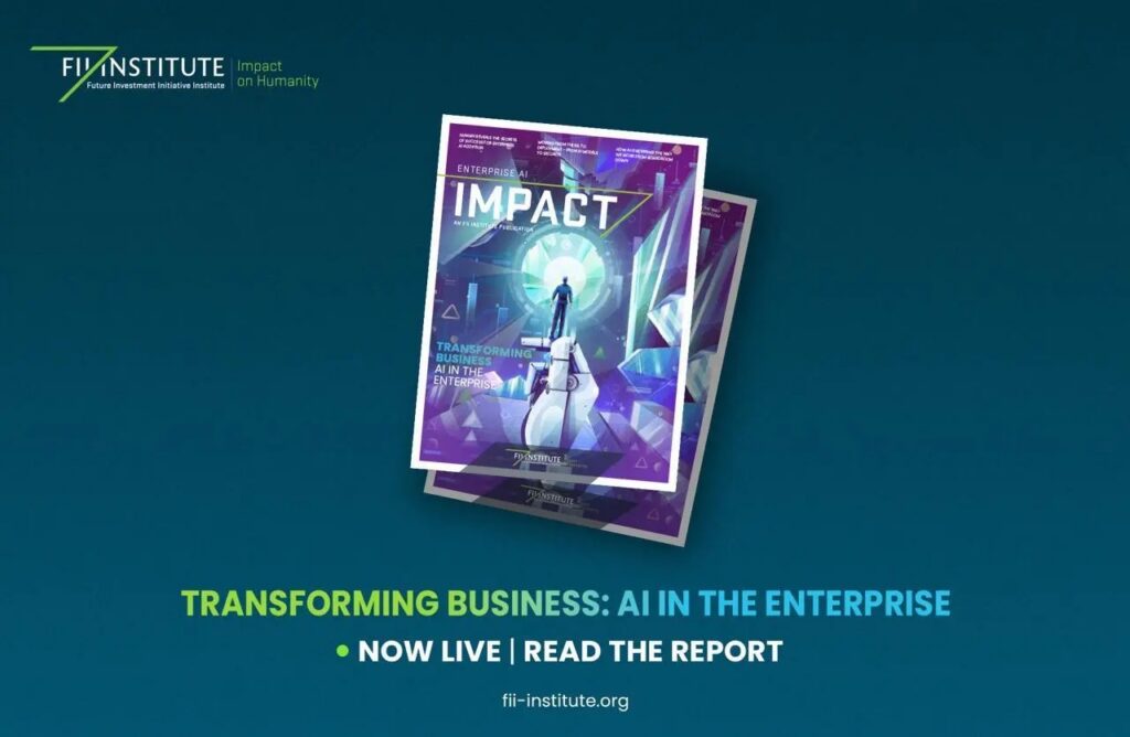 FII Institute Launches Report on Turning Enterprise AI Investment into Business Value